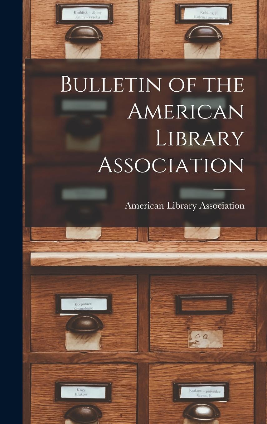 Vorderes Coverbild Bulletin of the American Library Association