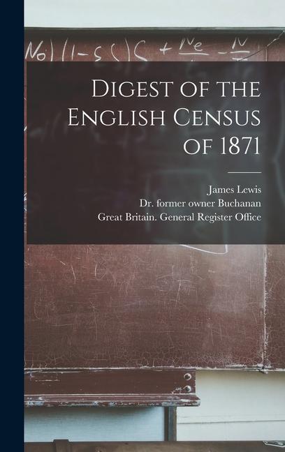 Vorderes Coverbild Digest of the English Census of 1871 [electronic Resource]