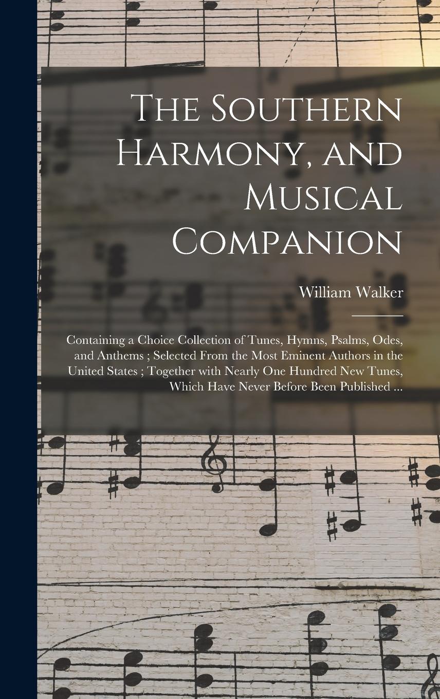 Vorderes Coverbild The Southern Harmony, and Musical Companion