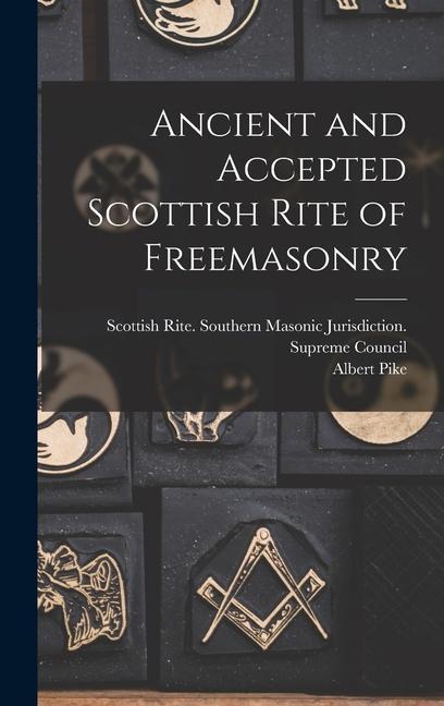 Vorderes Coverbild Ancient and Accepted Scottish Rite of Freemasonry