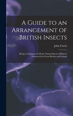 Vorderes Coverbild A Guide to an Arrangement of British Insects