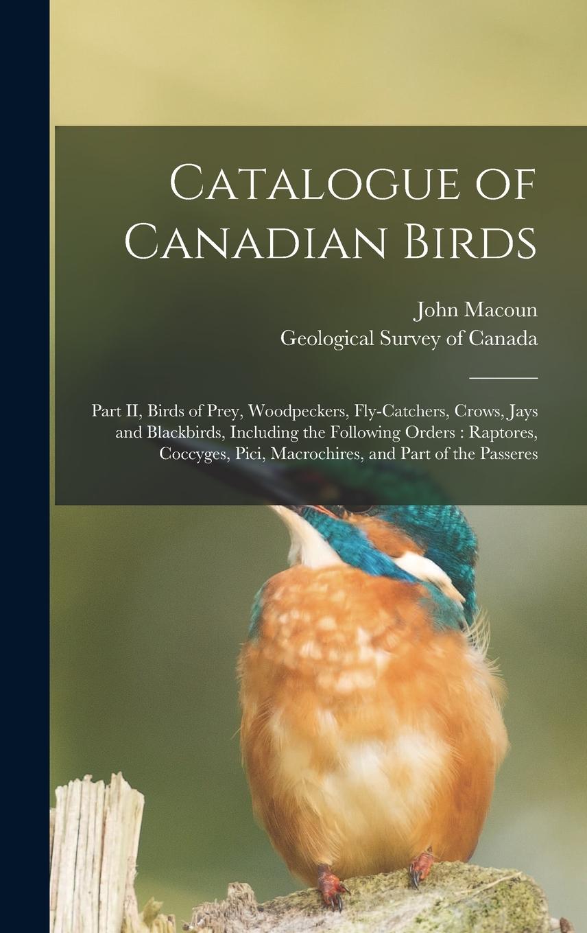 Vorderes Coverbild Catalogue of Canadian Birds [microform]