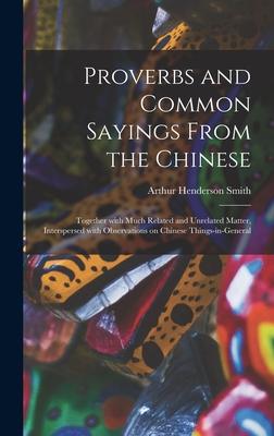 Vorderes Coverbild Proverbs and Common Sayings From the Chinese