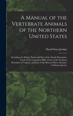 Vorderes Coverbild A Manual of the Vertebrate Animals of the Northern United States