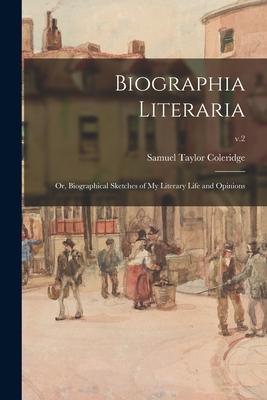 Vorderes Coverbild Biographia Literaria; or, Biographical Sketches of My Literary Life and Opinions; v.2