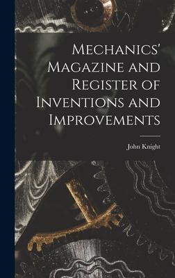 Vorderes Coverbild Mechanics' Magazine and Register of Inventions and Improvements