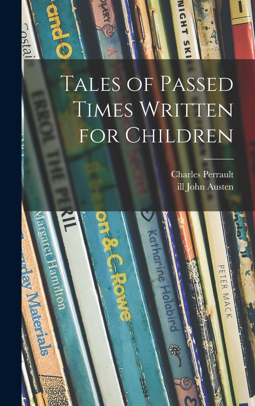 Vorderes Coverbild Tales of Passed Times Written for Children