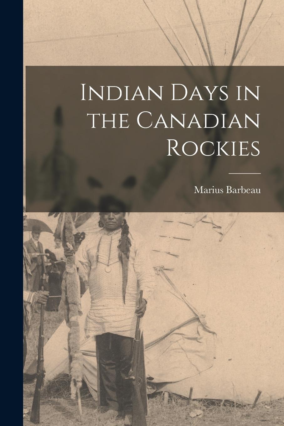 Vorderes Coverbild Indian Days in the Canadian Rockies