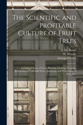 Vorderes Coverbild The Scientific and Profitable Culture of Fruit Trees