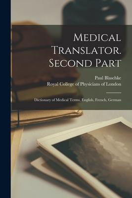 Vorderes Coverbild Medical Translator. Second Part: Dictionary of Medical Terms, English, French, German