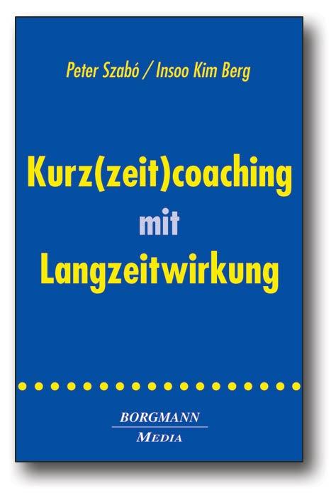 Vorderes Coverbild Kurz(zeit)coaching mit Langzeitwirkung