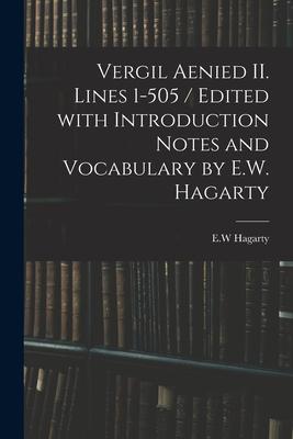 Vorderes Coverbild Vergil Aenied II. Lines 1-505 / Edited With Introduction Notes and Vocabulary by E.W. Hagarty
