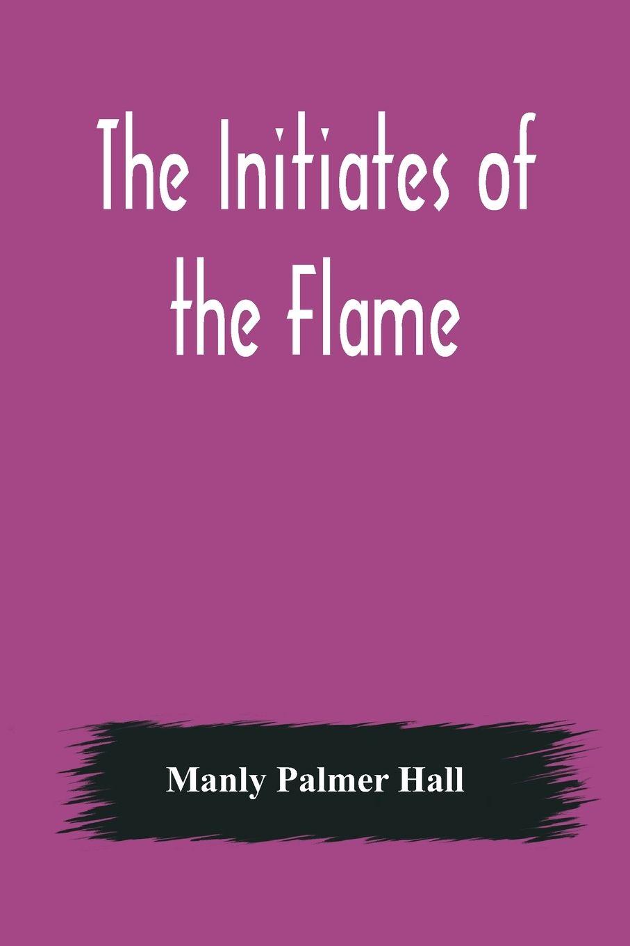 Vorderes Coverbild The Initiates of the Flame