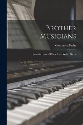 Vorderes Coverbild Brother Musicians: Reminiscences of Edward and Walter Bache