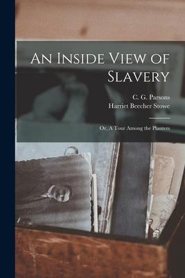 Vorderes Coverbild An Inside View of Slavery: or, A Tour Among the Planters