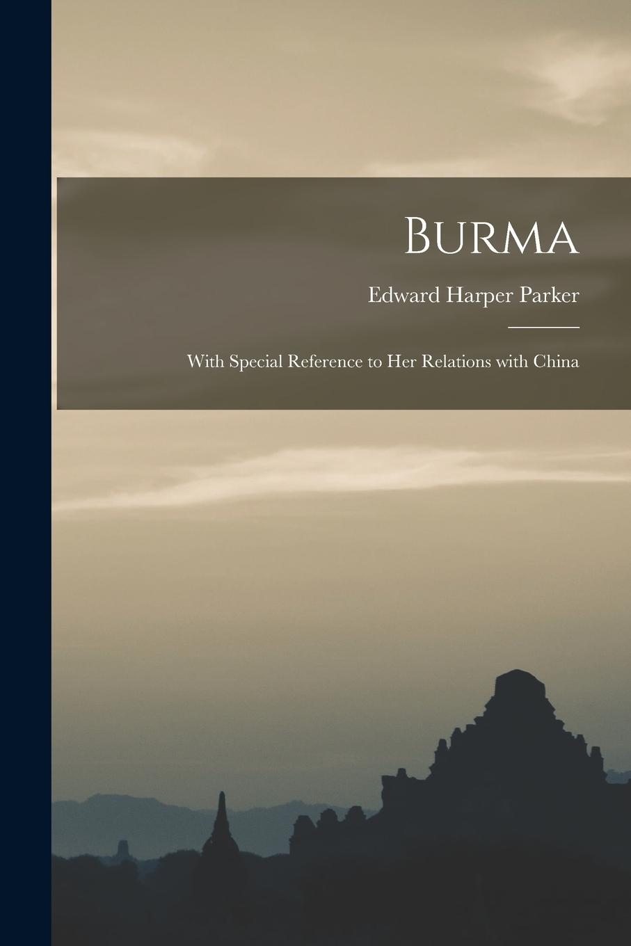 Vorderes Coverbild Burma: With Special Reference to Her Relations With China