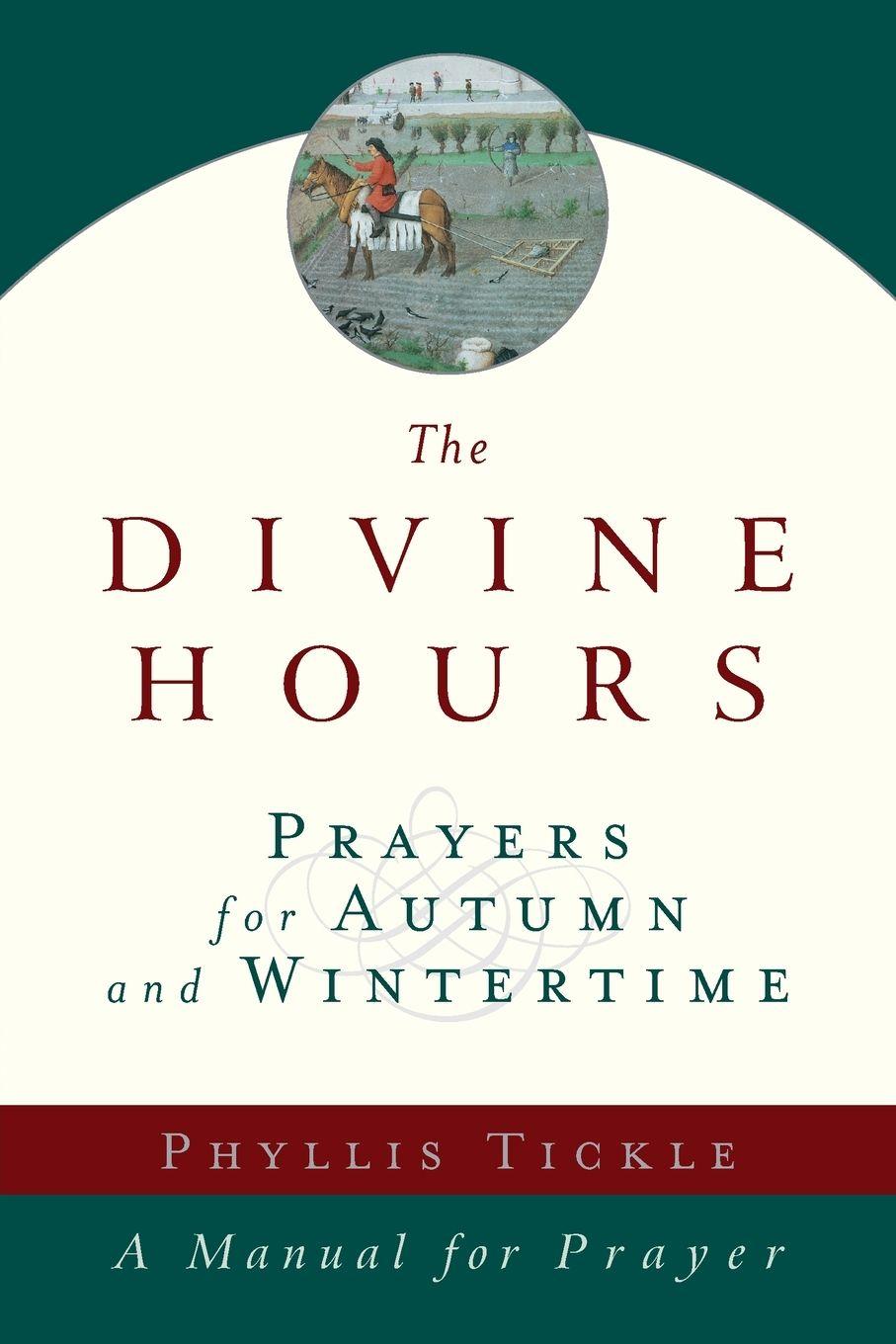 Vorderes Coverbild The Divine Hours (Volume Two): Prayers for Autumn and Wintertime