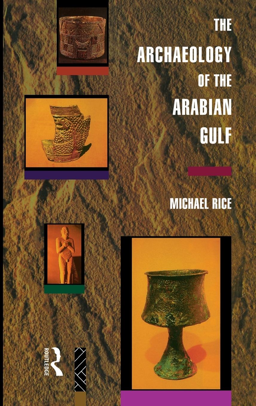 Vorderes Coverbild The Archaeology of the Arabian Gulf