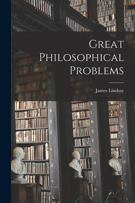 Vorderes Coverbild Great Philosophical Problems