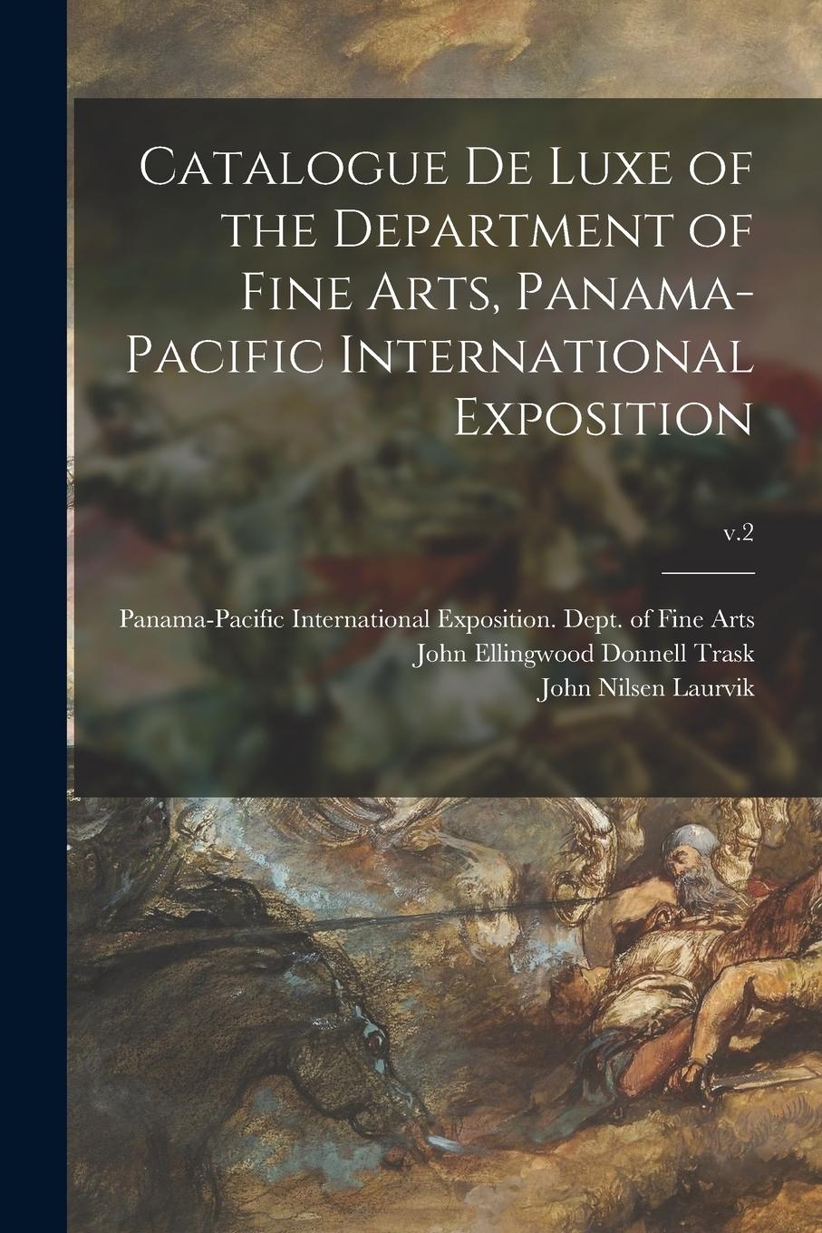 Vorderes Coverbild Catalogue De Luxe of the Department of Fine Arts, Panama-Pacific International Exposition; v.2