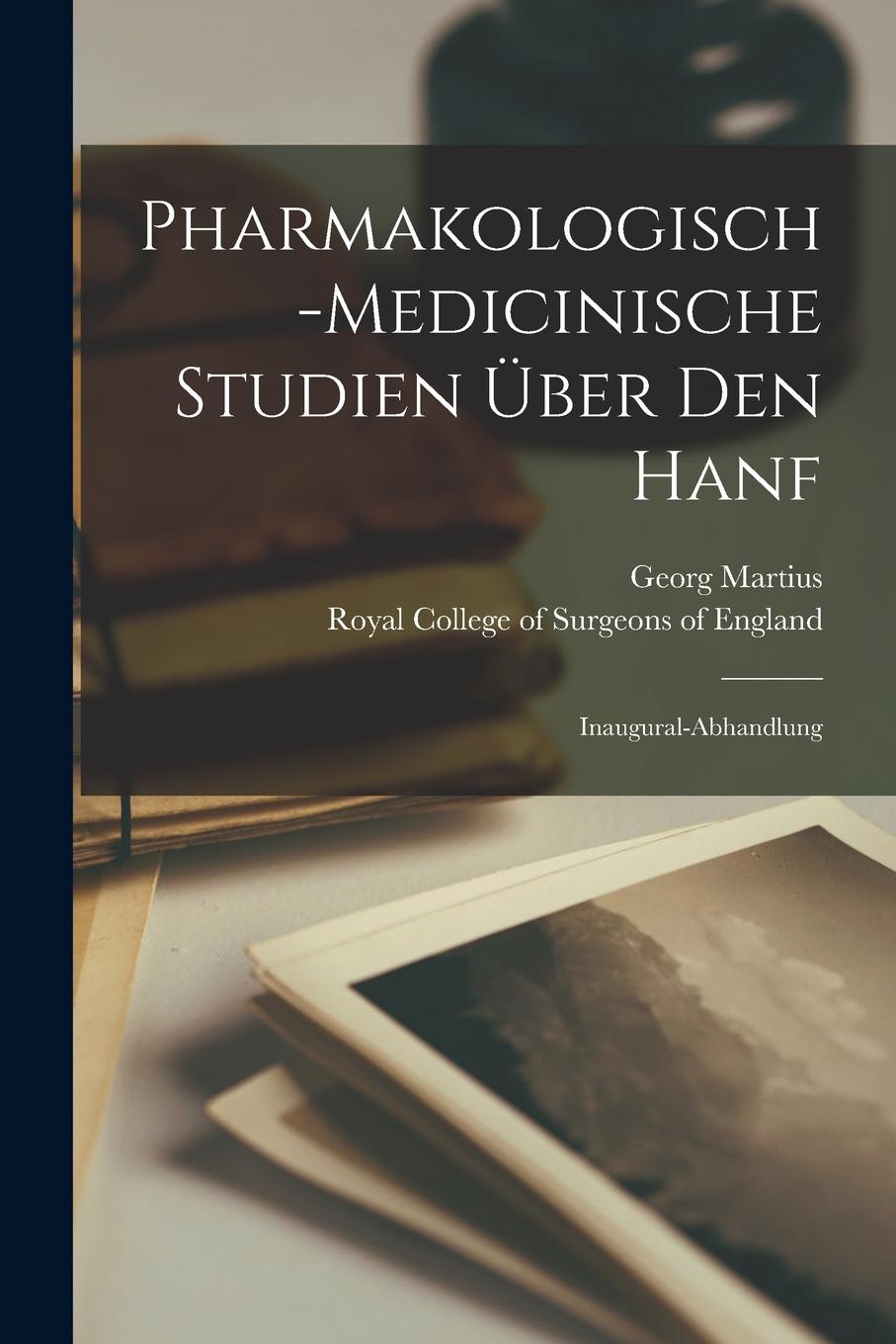 Vorderes Coverbild Pharmakologisch-medicinische Studien Über Den Hanf: Inaugural-Abhandlung
