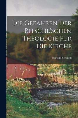 Vorderes Coverbild Die Gefahren Der Ritschl'schen Theologie Für Die Kirche