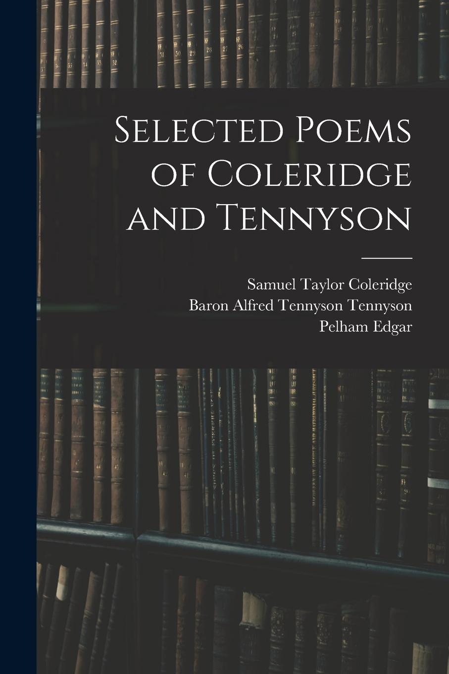 Vorderes Coverbild Selected Poems of Coleridge and Tennyson