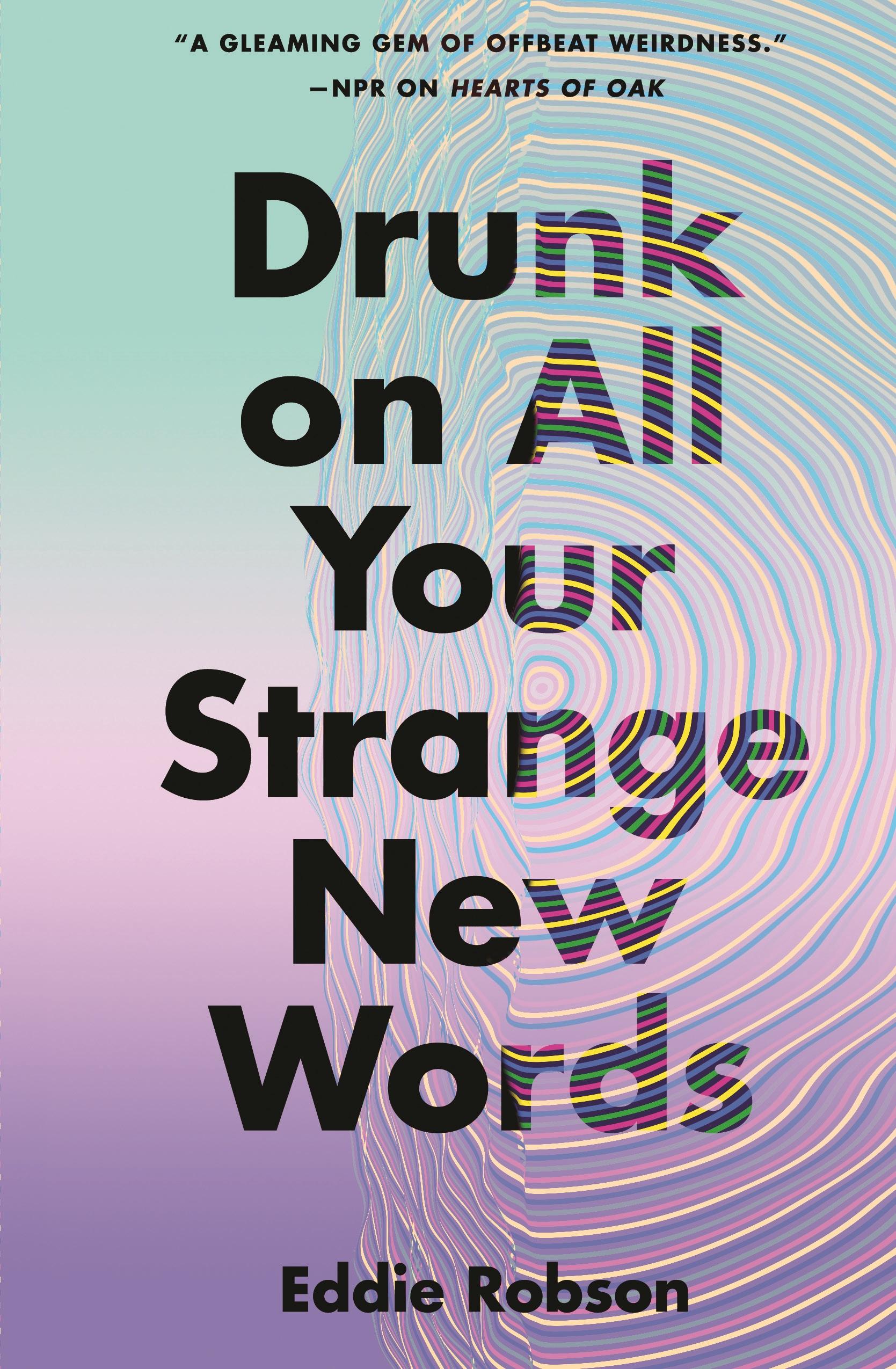 Vorderes Coverbild Drunk on All Your Strange New Words