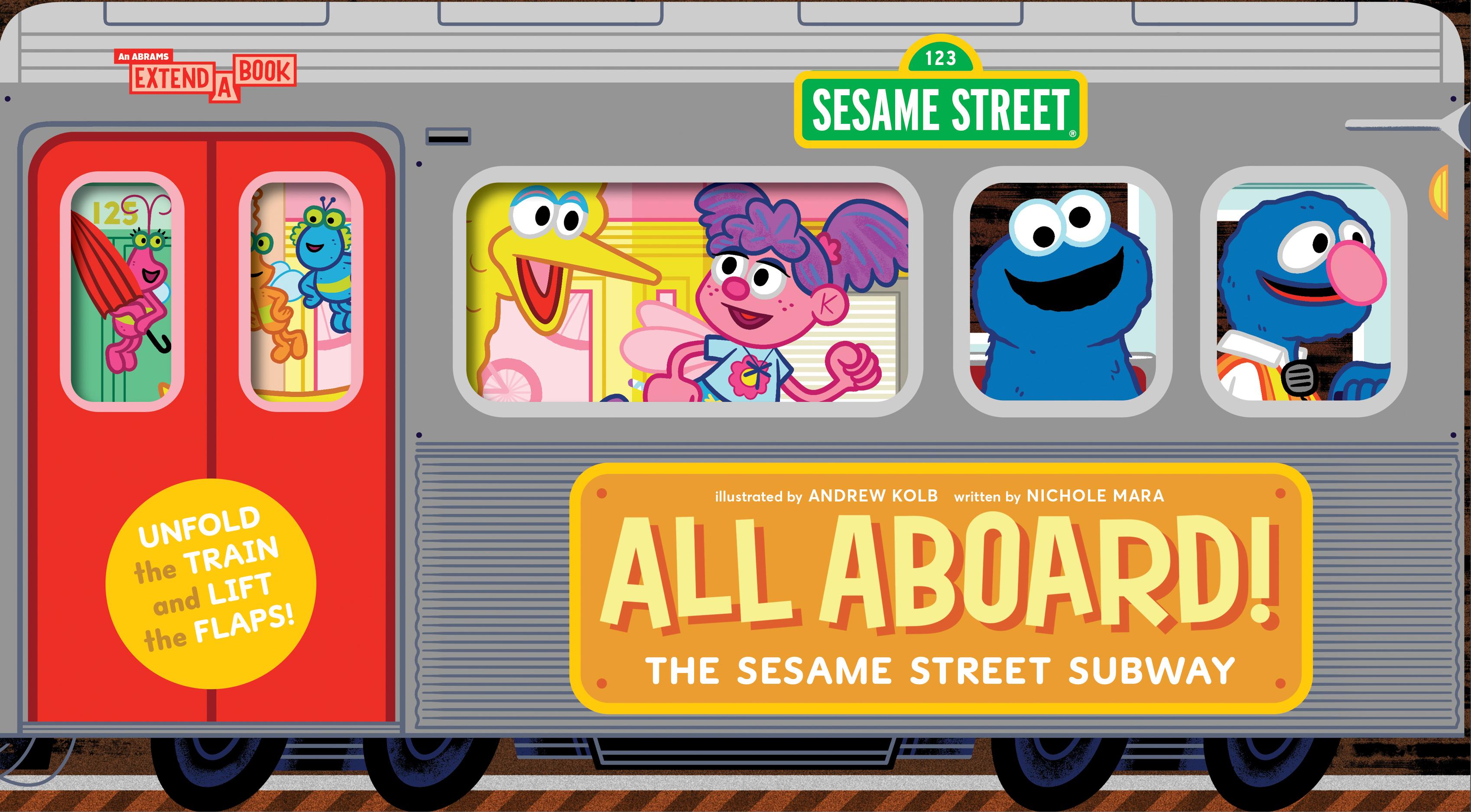 Vorderes Coverbild All Aboard! the Sesame Street Subway (an Abrams Extend-A-Book)