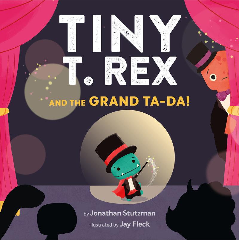 Vorderes Coverbild Tiny T. Rex and the Grand Ta-Da!