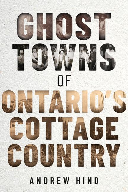 Vorderes Coverbild Ghost Towns of Ontario's Cottage Country