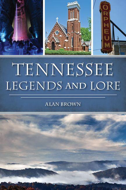 Vorderes Coverbild Tennessee Legends and Lore