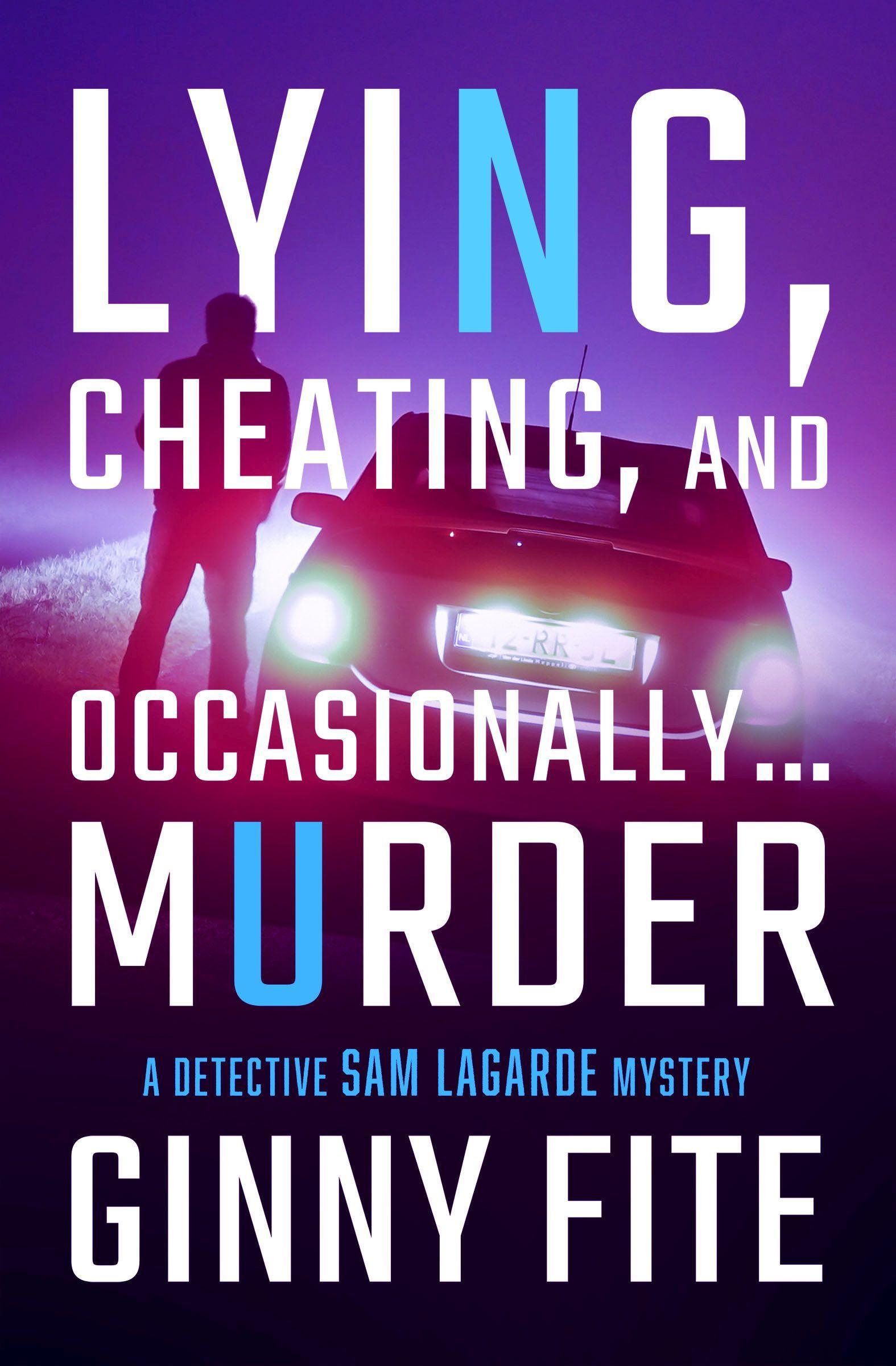 Vorderes Coverbild Lying, Cheating, and Occasionally . . . Murder