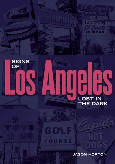 Vorderes Coverbild Signs of Los Angeles: Lost in the Dark