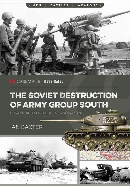 Vorderes Coverbild The Soviet Destruction of Army Group South