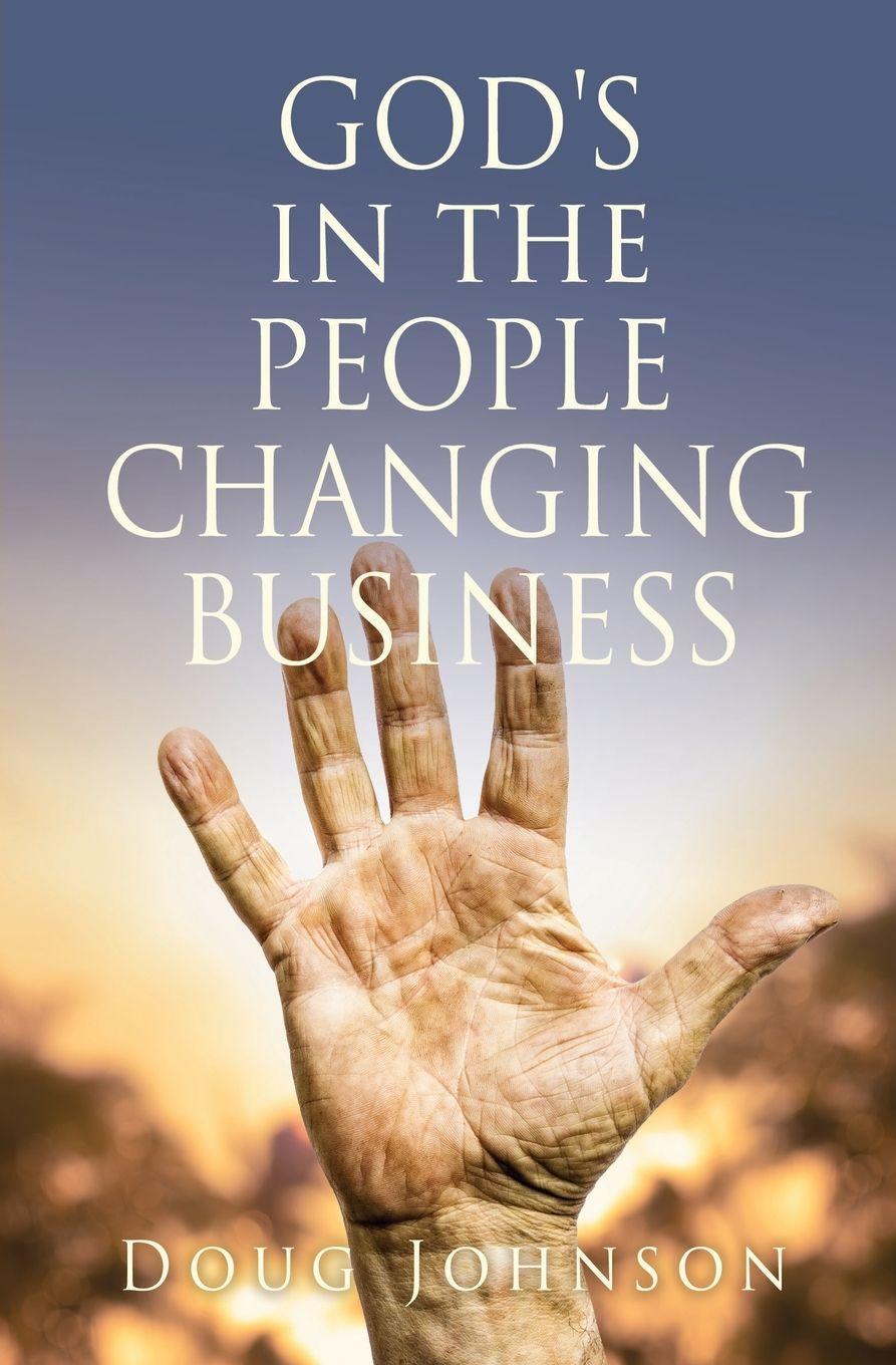 Vorderes Coverbild GOD'S in the PEOPLE CHANGING BUSINESS