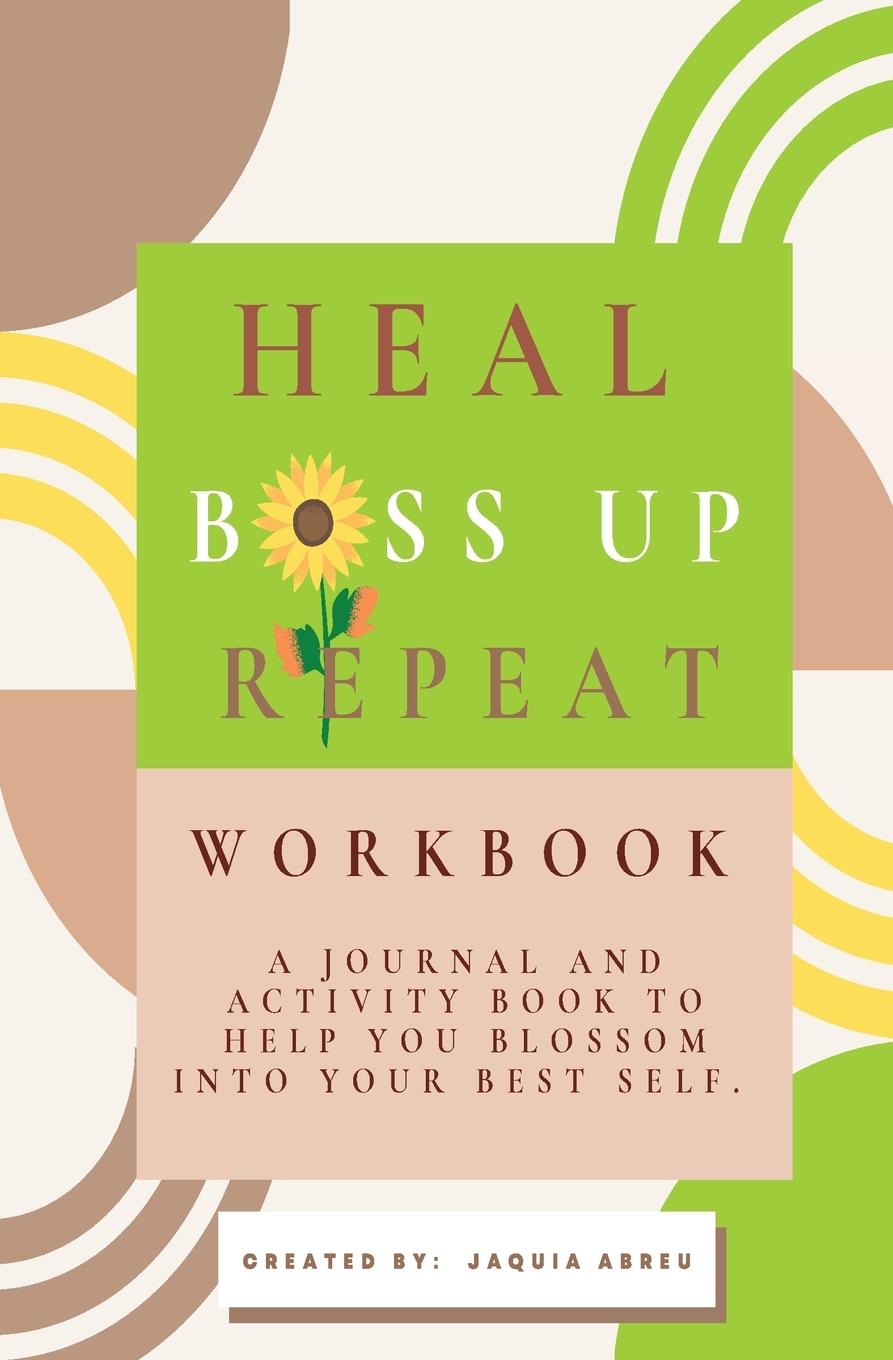 Vorderes Coverbild Heal. Boss Up. Repeat.