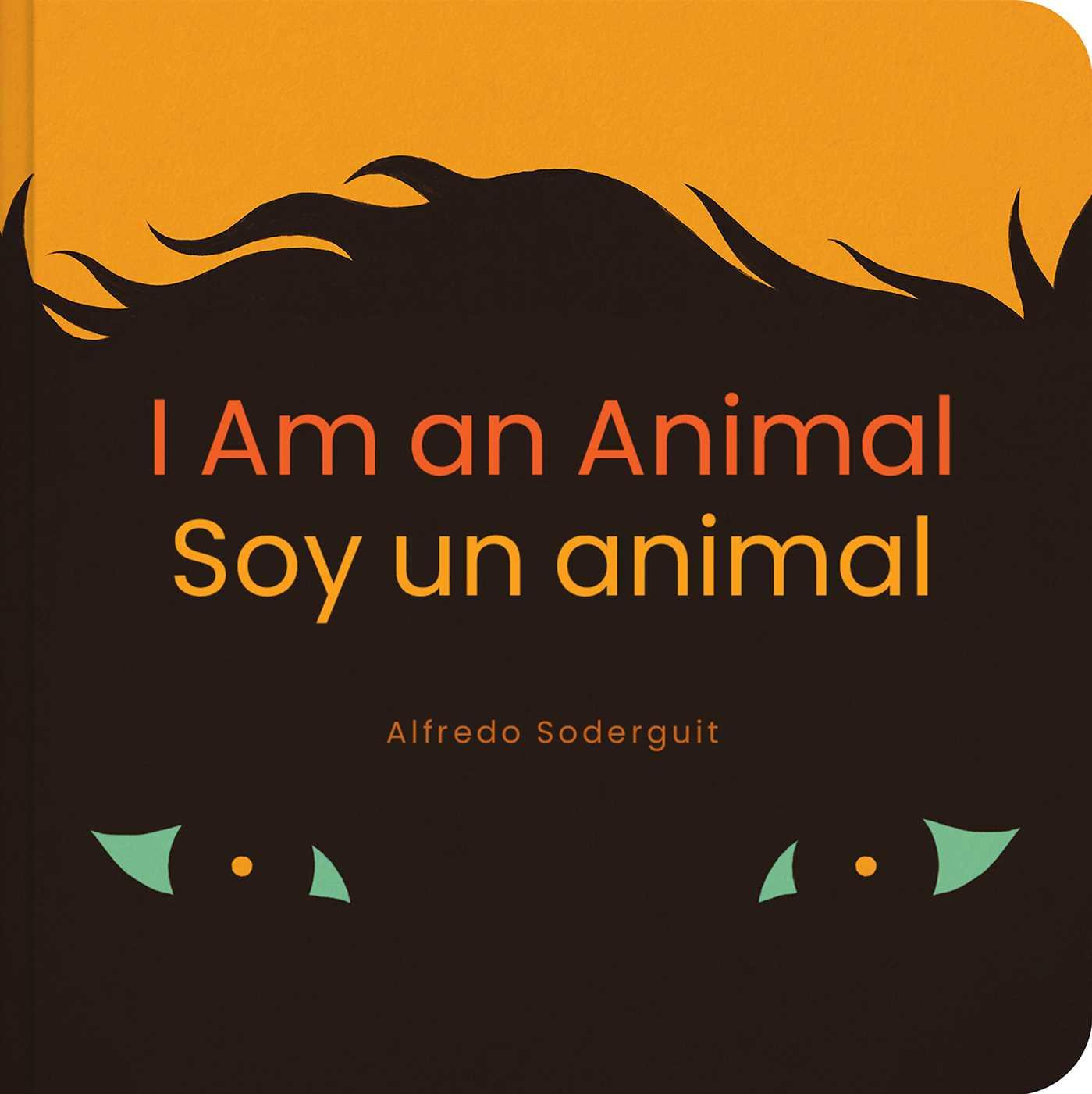 Vorderes Coverbild I Am an Animal / Soy Un Animal
