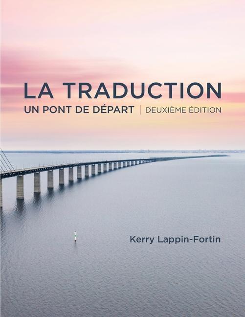 Vorderes Coverbild La traduction, deuxième édition