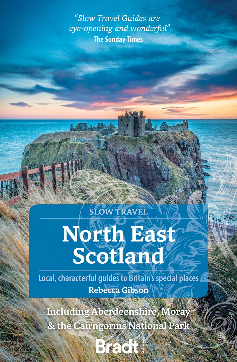 Vorderes Coverbild North East Scotland: Including Aberdeenshire, Moray and the Cairngorms National Park