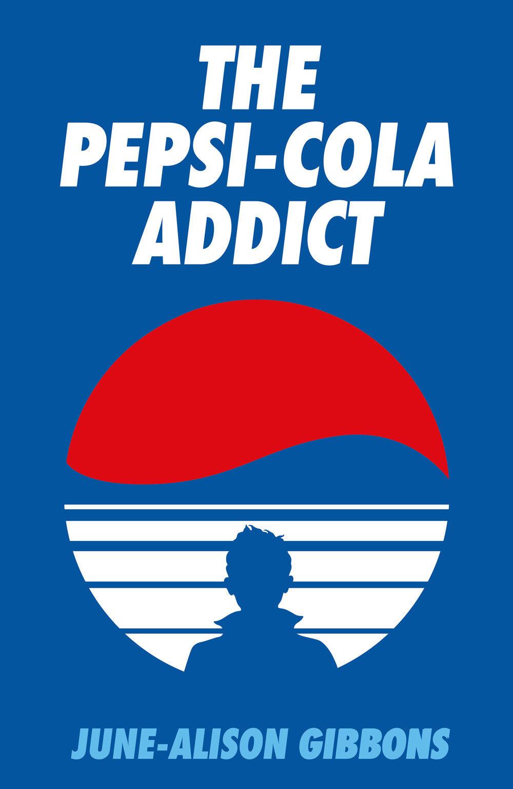 Vorderes Coverbild The Pepsi Cola Addict