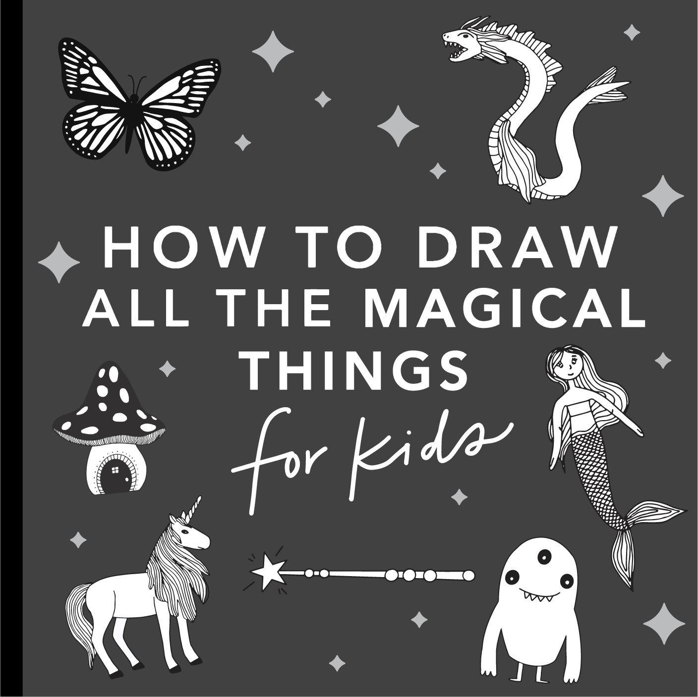 Vorderes Coverbild Magical Things: How to Draw Books for Kids with Unicorns, Dragons, Mermaids, and More