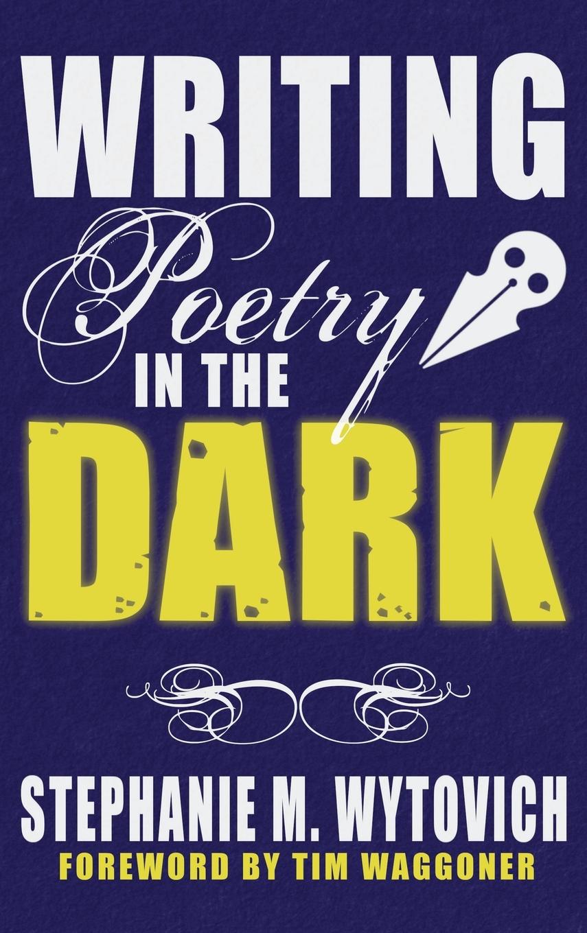 Vorderes Coverbild Writing Poetry in the Dark