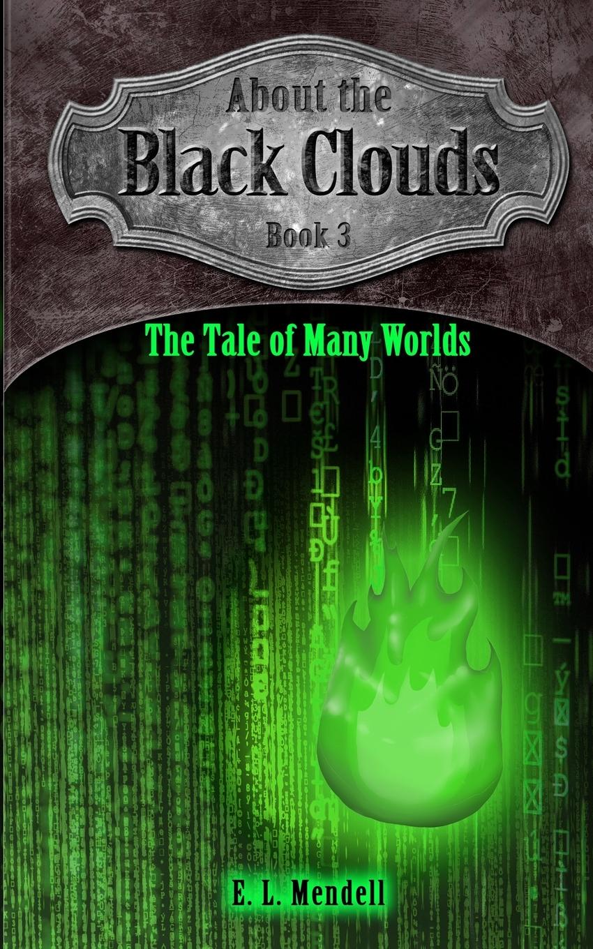 Vorderes Coverbild About the Black Clouds, book 3, The Tale of Many Worlds
