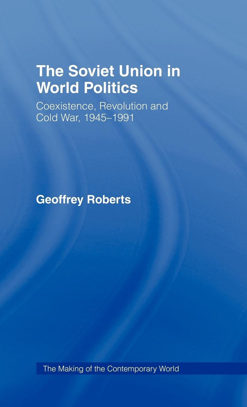 Vorderes Coverbild The Soviet Union in World Politics
