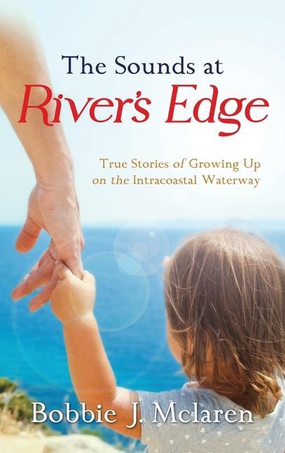 Vorderes Coverbild The Sounds at River's Edge