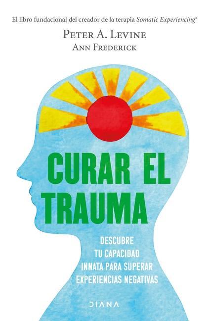Vorderes Coverbild Curar El Trauma