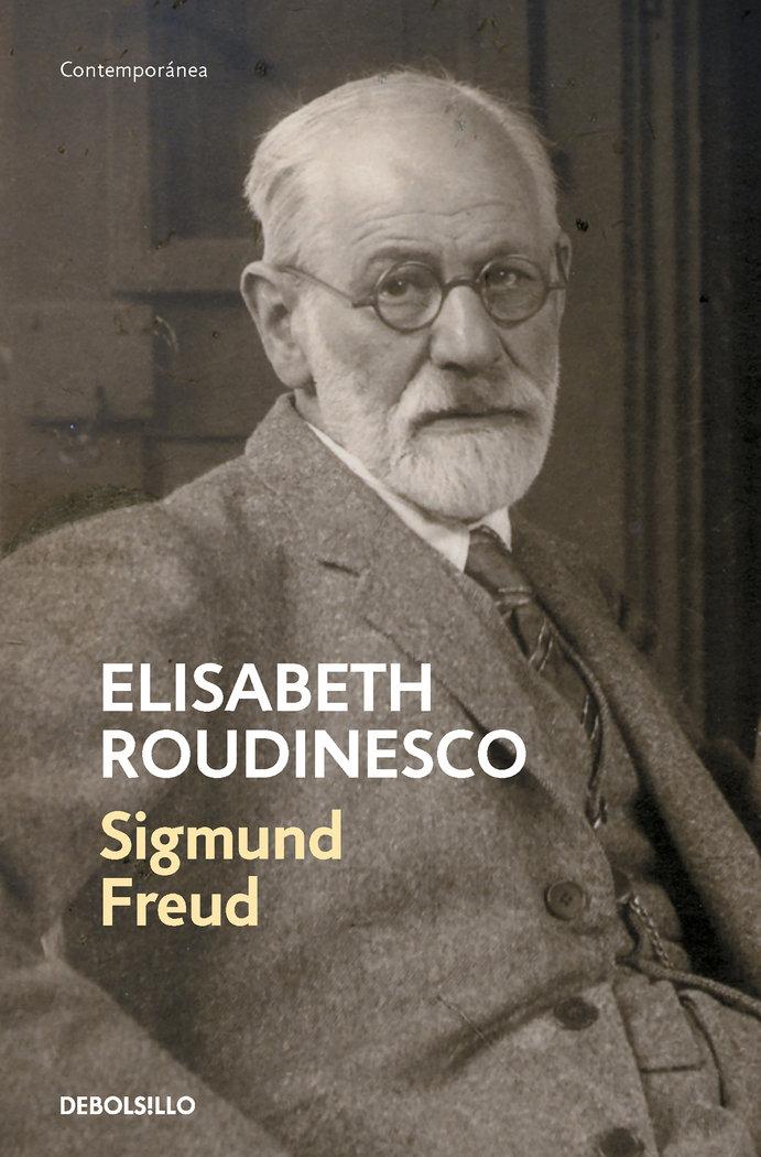Vorderes Coverbild Sigmund Freud: En Su Tiempo Y El Nuestro / Freud: In His Time and Ours