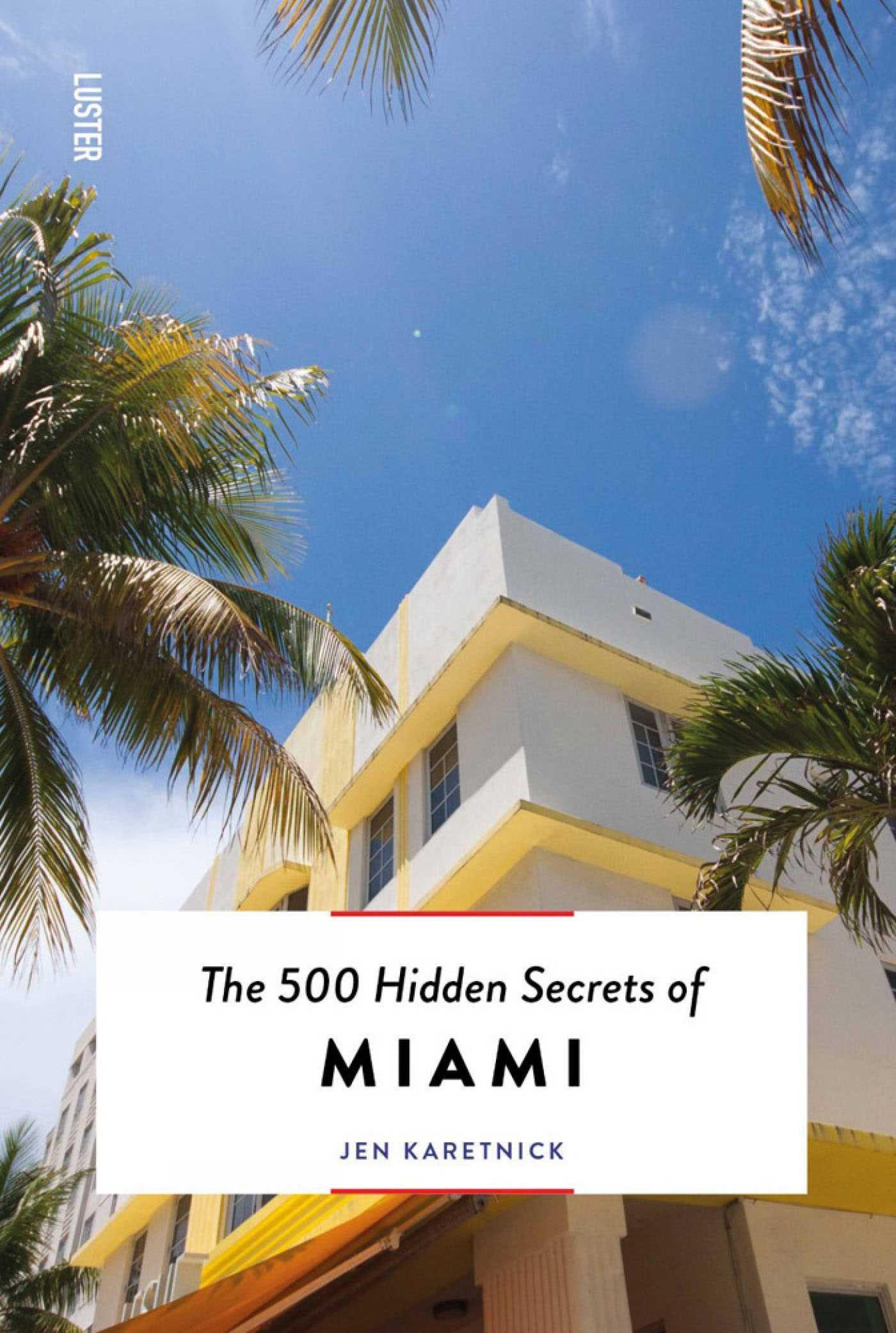 Vorderes Coverbild The 500 Hidden Secrets of Miami