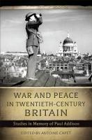 Vorderes Coverbild War and Peace in Twentieth-Century Britain
